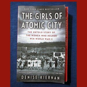 Book-The Girls of Atomic City: The Untold Story of the Women Who Helped Win WWII